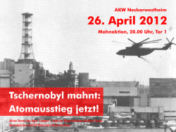 Weiterlesen: Tschernobyl mahnt: Atomausstieg jetzt!